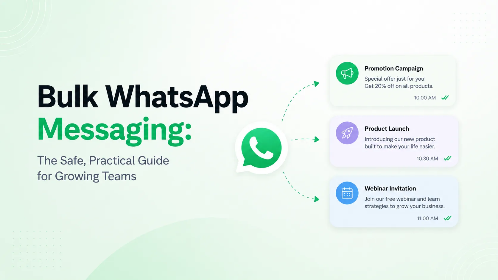 Bulk WhatsApp Messaging: The Safe, Practical Guide for Growing Teams